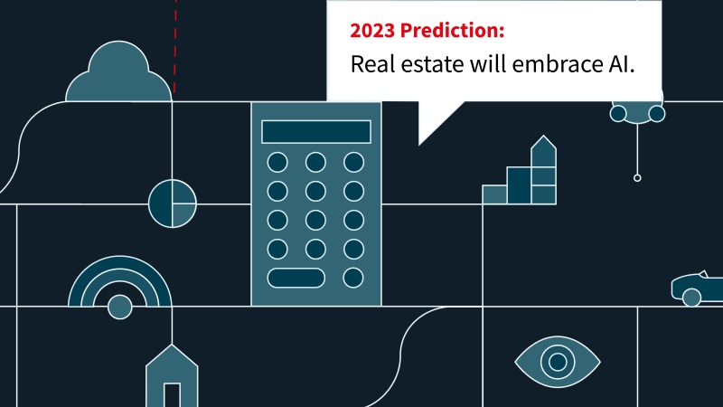 2023 prediction shows that real estate will embrace the AI ecosystem